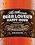 The Ultimate Beer Lover's H...