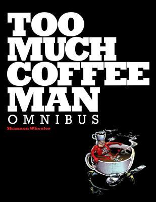 Too Much Coffee Man Omnibus (Paperback)