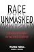 Race Unmasked by Michael Yudell