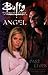 Buffy the Vampire Slayer / Angel by Christopher Golden Buffy the Vampire Slayer / Angel by Christopher Golden