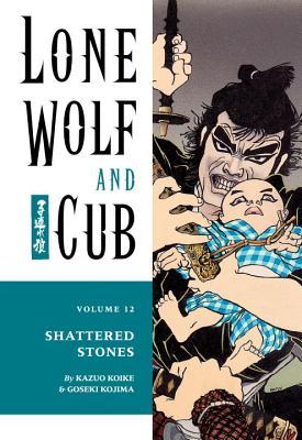 Lone Wolf and Cub, Vol. 12: Shattered Stones (Paperback)