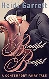 Beautiful Beautiful by Heidi Garrett