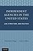Independent Agencies in the United States: Law, Structure, and Politics