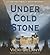 Under Cold Stone (Constable Molly Smith, #7)