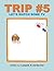 Trip #5 by S. K.