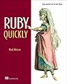 Ruby Quickly: Ruby and Rails for the Real World