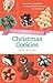 A Baker's Field Guide to Christmas Cookies by Dede Wilson