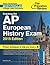 Cracking the AP European History Exam, 2015 Edition (College Test Preparation)
