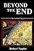 Beyond the End by Robert Napier