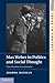 Max Weber in Politics and Social Thought: From Charisma to Canonization