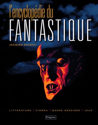 L'encyclopédie du Fantastique (Hardcover)