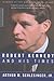 Robert Kennedy and His Times by Arthur M. Schlesinger Jr. Robert Kennedy and His Times by Arthur M. Schlesinger Jr.