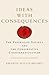 Ideas with Consequences: Th...