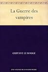 La Guerre des vampires La Guerre des vampires