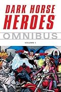 Dark Horse Heroes Omnibus Volume 1