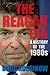 The Reagan Era: A History o...