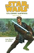 Star Wars: Clone Wars, Volume 3: Last Stand on Jabiim
