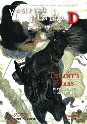 Vampire Hunter D Volume 17: Tyrant's Stars - Parts Three and Four (Paperback)