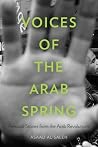Voices of the Arab Spring by Asaad Al-Saleh