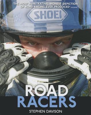 Road Racers: Get under the Skin of the World’s Best Motorbike Riders, Road Racing Legends 5 (Hardcover)