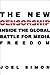 The New Censorship: Inside ...