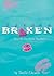 Broken by Tanille Edwards