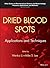 Dried Blood Spots by Mike S. Lee