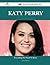 Katy Perry 145 Success Facts - Everything you need to know about Katy Perry