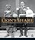 The Lion's Share: A History of British Imperialism 1850-2011