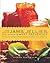 The Joy of Jams, Jellies, and Other Sweet Preserves: 200 Classic and Contemporary Recipes Showcasing the Fabulous Flavors of Fresh Fruits