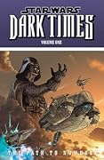 Star Wars: Dark Times, Vol. 1: Path to Nowhere