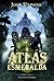 O Atlas Esmeralda by John  Stephens