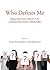 Who Defines Me: Negotiating Identity in Language and Literature
