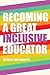 Becoming a Great Inclusive Educator by Scot Danforth