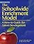 The Schoolwide Enrichment Model: A How-To Guide for Talent Development