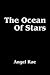 The Ocean of Stars