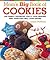Mom's Big Book of Cookies: 200 Family Favorites You'll Love Making and Your Kids Will Love Eating