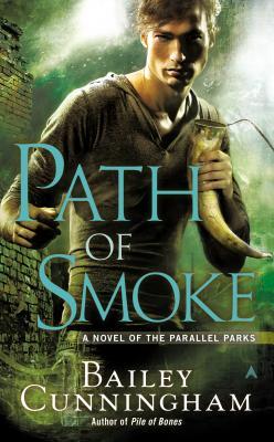 Path of Smoke (Parallel Parks, #2)
