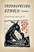 Interspecies Ethics (Critical Perspectives on Animals: Theory, Culture, Science, and Law)
