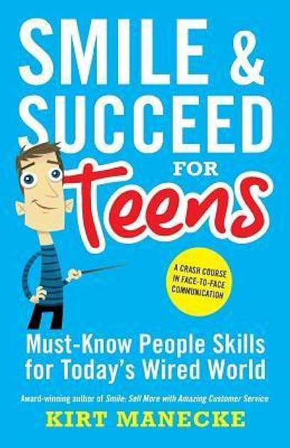 Smile & Succeed for Teens: A Crash Course in Face-to-Face Communication