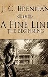 A Fine Line: The Beginning A Fine Line: The Beginning