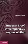 Burden of Proof, Presumption and Argumentation