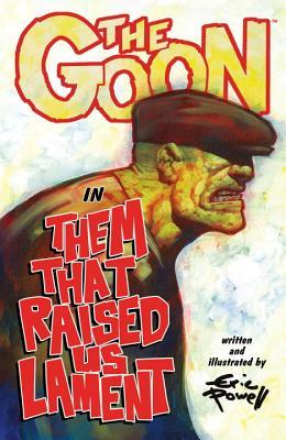 The Goon, Volume 12: Them That Raised Us Lament (Paperback)