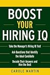 Boost Your Hiring I.Q. Boost Your Hiring I.Q.