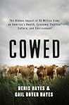 Cowed: The Hidden...