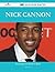 Nick Cannon 250 Success Facts - Everything You Need to Know a... by Paula Hunt