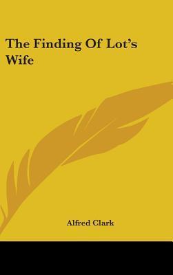 The Finding of Lot's Wife