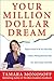 Your Million Dollar Dream by Tamara Monosoff