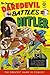 The Original Dardevil Archives Volume 1: Daredevil Battles Hitler