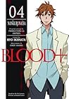Blood+, Volume 4 - Nankurunaisa (Blood+ light novel, #4)